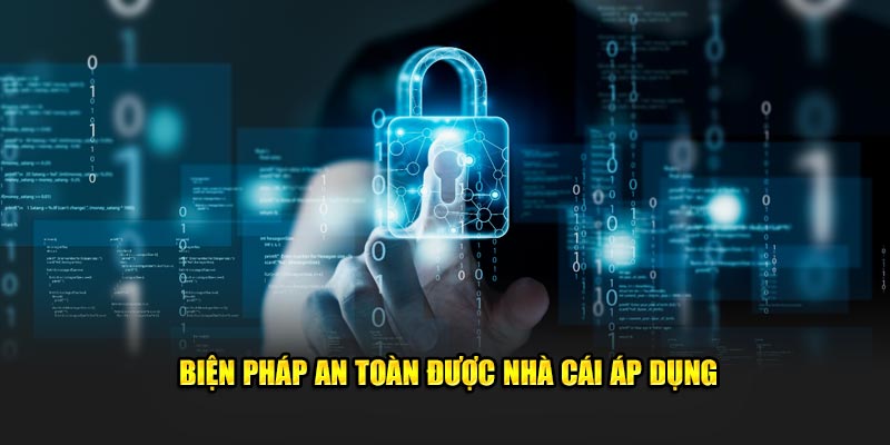 Những biện pháp bảo mật được nhà cái triển khai