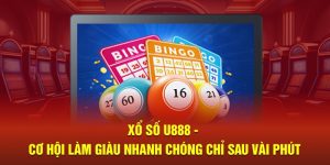 Xổ Số U888 - Cơ Hội Làm Giàu Nhanh Chóng Chỉ Sau Vài Phút